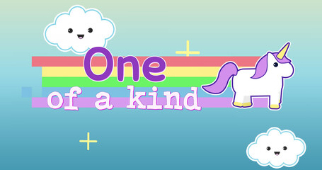 Image of one of a kind over unicorn, rainbow, happy clouds and pink background