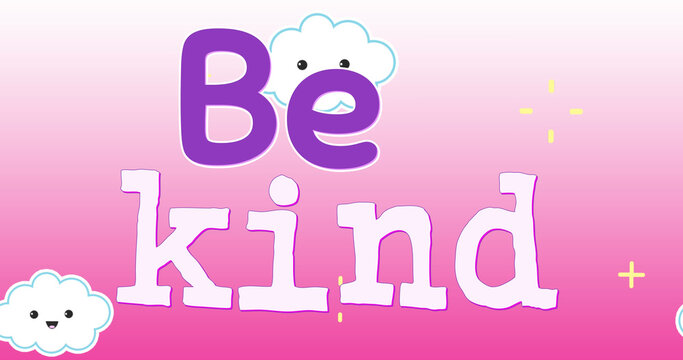 Image of be kind over happy clouds and pink background