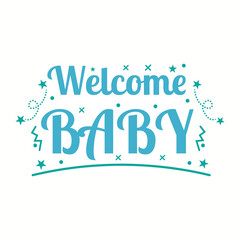 Baby Quote Lettering Welcome baby Quotes