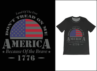 Land Of The Free Don't Tread On Me America Because Of the Brave 1776, 4th of July Shirt.