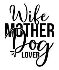 Dog quotes, Dog Lover svg, Dog Mama svg, Dog Quote svg, 