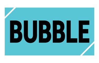 BUBBLE text written on blue-black stamp sign.