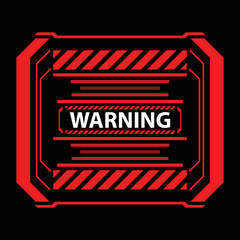 Futuristic style red warning sign in frame