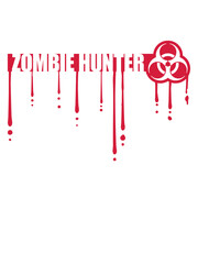 zombie hunter Halloween Zitat 