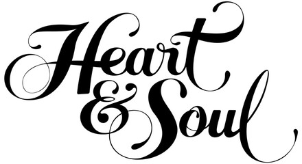 Heart & Soul - custom calligraphy text