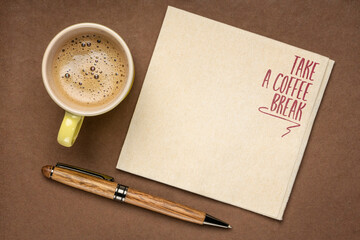 Take a coffee break - handwriting on a napkin with a stoneware cup - obrazy, fototapety, plakaty