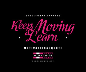 Fototapeta premium Motivational quote t shirt design, vector graphic, typographic poster or tshirts street wear and Urban style