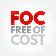 FOC - Free Of Cost acronym, business concept background