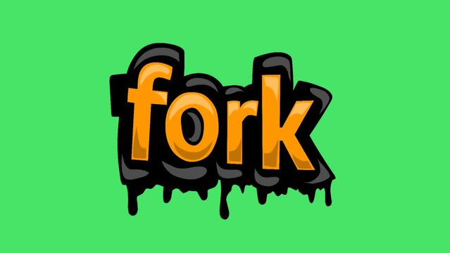 Green screen animation video written FORK