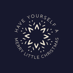 Merry Christmas lettering design on dark background. Holidays quote - Have have yourself a merry little christmas. Stock xmas typography and calligraphy arts for t-shirt printing