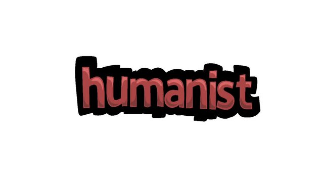 White screen animation video written HUMANIST