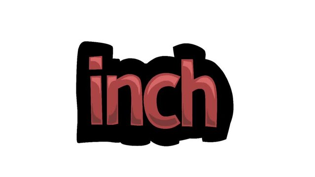 White screen animation video written INCH