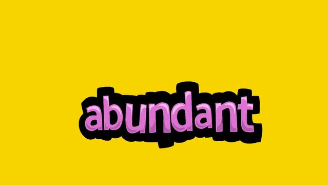 Yellow screen animation video written ABUNDANT