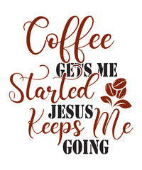 Coffee SVG Bundle, Coffee Quotes SVG file, Coffee funny SVG, coffee svg for cricut silhouette, cut file, 
cricut file, png, mug svg,coffee bundle svg, coffee svg , coffee png , coffee eps , coffee.