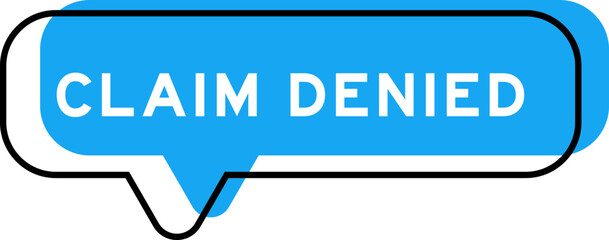 Fototapeta premium Speech banner and blue shade with word claim denied on white background