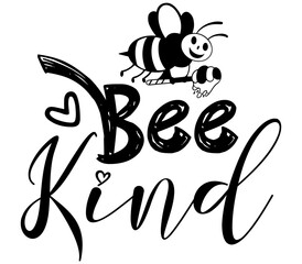 Bee Kind SVG, Bee SVG, Bee SVG Design, Bee, Bee Bundle, T-Shirt Design, Sublimation, Bee SVG Design Bundle, Bee T-Shirt Design, Bee Shirt, PNG,