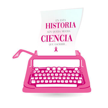  En esta historia aún queda mucha ciencia por escribir... , 19 de Octubre, día Mundial cáncer de mama, octubre rosa, Cáncer de mama, ciencia estudio, lettering en Español, caligrafia