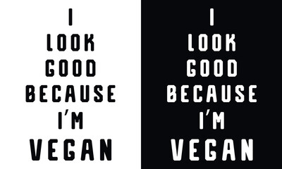 Vegan Typography and Vector-Based T-Shirt Design for Men and Women on Black and White Background. Eps_10
