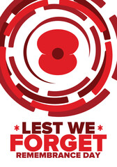 Remembrance Day. Lest we Forget. Remembrance poppy. Poppy day. Memorial day observed in Commonwealth member states to honour armed forces members who have died in the line of duty. Red poppy. Vector
