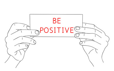 BE POSITIVE. Motivation message on paper. Positive slogan. Editable hand drawn contour. Sketch in minimalist style. Vector