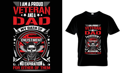 I Am A Proud Veteran And A Dad My Oath Of...T-shirt Design Template