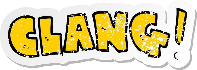 distressed sticker of a cartoon word clang