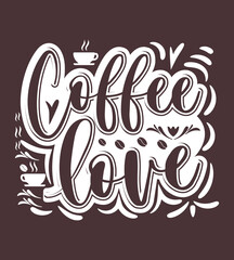 Coffee love typography t shirt design 