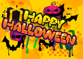 Happy Halloween. Graffiti tag. Abstract modern street art decoration performed in urban painting style.