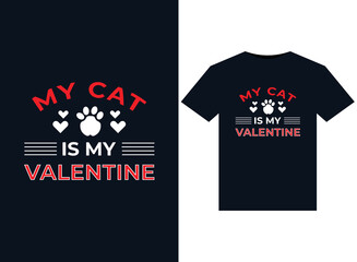 My cat is my valentine illustrations for print-ready T-Shirts design