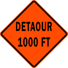 detaour 1000 ft - road work sign