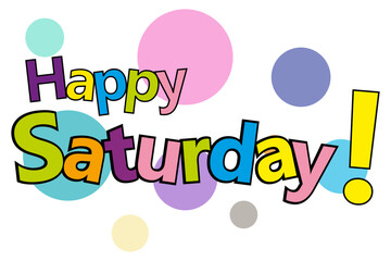 Happy Saturday letters colorful. Vector Typography background. can be used on banner design and for advertisement.