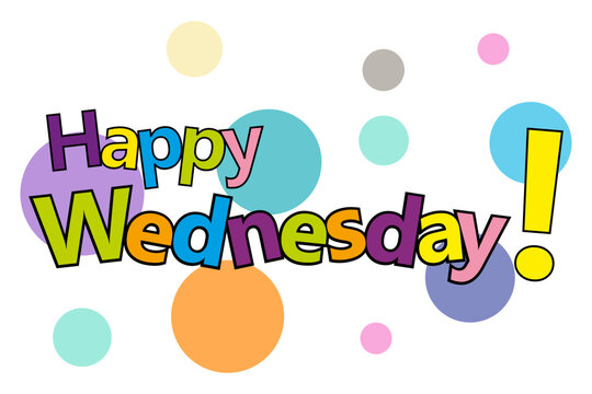 Imágenes de Happy Wednesday: descubre bancos de fotos, ilustraciones,  vectores y vídeos de 9,375 | Adobe Stock