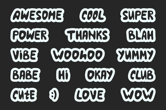 Collection of cute stickers. Words and sounds written in cute cool font. Awesome, cool, super, power, thanks, blah, vibe, woohoo, yummy, babe, hi, okay, club, cute, lowe, wow. y2k style.