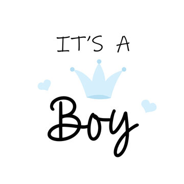 Vector greeting card with hand drawn crown. Baby shower card with crown and hearts. Baby announcement card design element. It's a boy lettering. Baby shower party.
