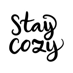 Thanksgiving lettering hand drawn phrase, stay cozy