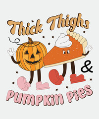 Thick Thighs & Pumpkin Pies shirt, Happy thanks giving shirt, Thick Thighs shirt, Retro, Autumn ,Fall ,Leopard, Cheetah ,Autumn Eps, Pack Fall Eps, Fall Sublimation ,Digital File Eps, Autumn Eps,