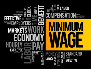 Minimum Wage is the lowest remuneration that employers can legally pay their employees, word cloud concept background