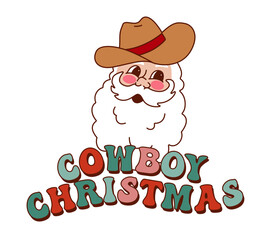 Retro vintage Santa Claus with cowboy hat and Cowboy Christmas lettering.