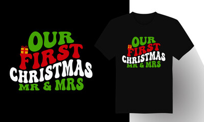 Our First Christmas Mr & Mrs T-shirt Design