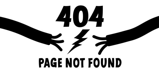 404. page not found, no internet. Broken power wire. Voltage, short circuit. Cartoon electric plug. socket, electricity, power logo or symbol. Power plugs and cable. Wire, cable of energy icon.