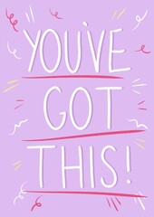 'you've got this' inspirational illustrated slogan