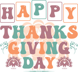 Thanks Giving Typography Design. Thanksgiving EPS, Thanksgiving PNG. Its Perfect For T-shirt, Banner, Poster, Logo, Badge, Card And Others.