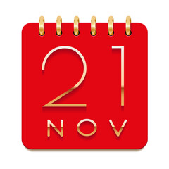 21 day of the month. November. Luxury calendar daily icon. Date day week Sunday, Monday, Tuesday, Wednesday, Thursday, Friday, Saturday. Gold text. Red paper. Vector illustration.