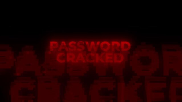 PASSWORD CRACKED Red Warning Error Alert Computer Virus alert Hacking Message Glitch. concept of
