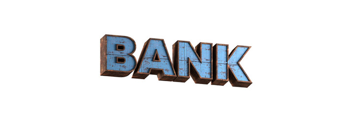 bank word 3d aged rusted iron character blue painted metal steel isolated on white background