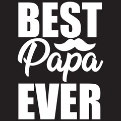 best papa ever