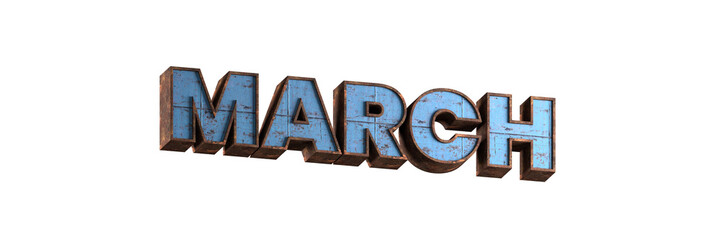 march word 3d aged rusted iron character blue painted metal steel isolated on white background