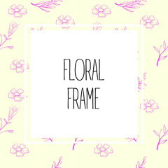 Frame in beautiful floral background. Square card design with flowers. Colored linear floral vector illustration