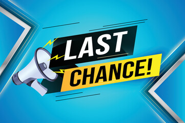 Last chance words shot megaphone Banner design template for marketing. Last chance promotion or retail. background banner modern graphic design for store shop, online store, website, landing page