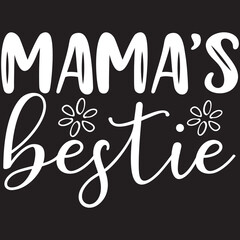 mama's bestie